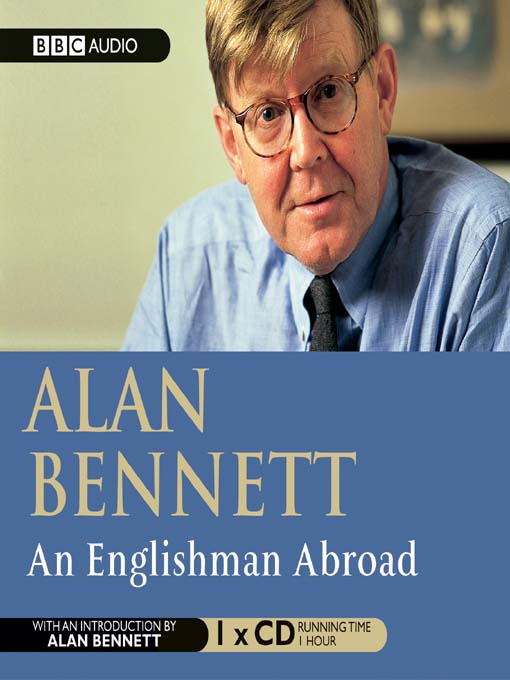 Title details for An Englishman Abroad by Alan Bennett - Wait list